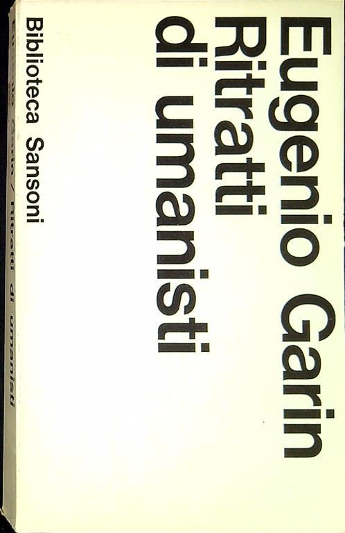 Ritratti Di Umanisti - Eugenio Garin - copertina