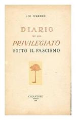 Diario di un privilegiato sotto il fascismo