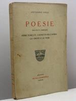 Poesie. Raccolta completa. Primi tumulti - I sonetti dell'anima - La Croce e le rose
