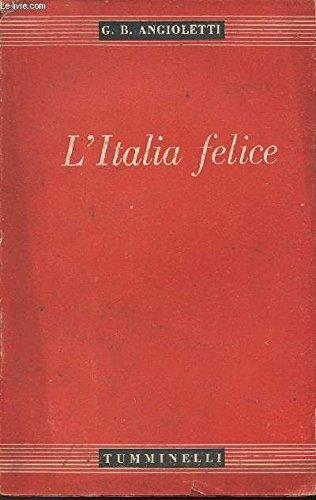 L' italia Felice - G. Battista Angioletti - copertina