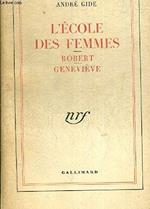 L' Ecole Des Femmes / Robert /Genevieve
