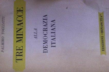 Tre minacce alla democrazia italiana - Palmiro Togliatti - copertina
