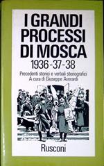 I Grandi Processi Di Mosca 1936-37-38, ( Precedenti Storici E Verbali Stenografici )