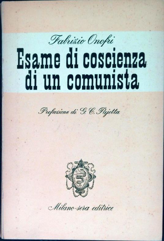 Esame Di Coscienza Di Un Comunista - Fabrizio Onofri - copertina