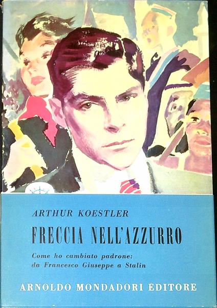 Freccia Nell'azzurro - Arthur Koestler - copertina