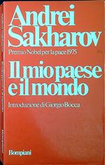 Il Mio Paese E Il Mondo. Introdizione Di Giorgio Bocca