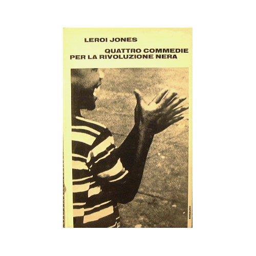 Quattro commedie per la rivoluzione nera - Leroi Jones - copertina