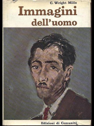 Immagini Dell'uomo - Charles Wright Mills - copertina