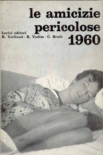 Le amicizie pericolose 1960 - Roger Vailland - copertina