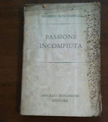 Passione Incompiuta - Massimo Bontempelli - copertina