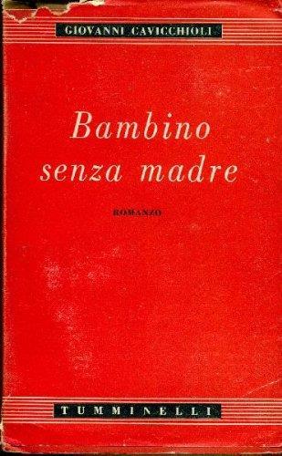 Bambino Senza Madre - Giovanni Cavicchioli - copertina