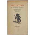 Rugantino. Vedute Di Roma Scelte E Ordinate A Cura Di Arnaldo Bocelli Con Sedici Disegni Di Amerigo Bartoli
