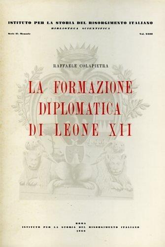La Formazione Diplomatica Di Leone Xii - Raffaele Colapietra - copertina