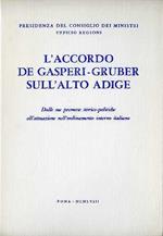 L' Accordo De Gasperi-gruber Sull' Alto Adige. Dalle Sue Premesse Storico-politiche All' Attuazione Nell' Ordinamento Interno Italiano