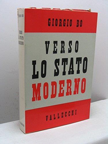 Verso Lo Stato Moderno - Giorgio Bo - copertina