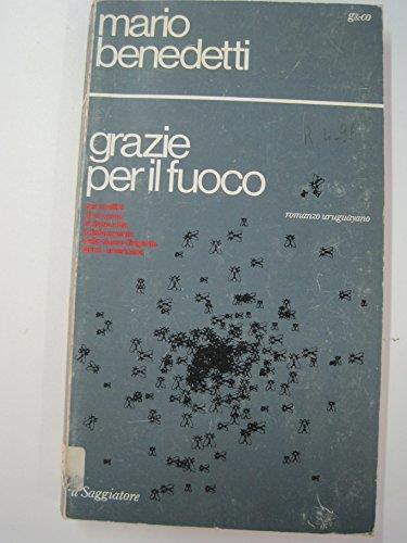 Grazie per il fuoco - Mario Benedetti - copertina