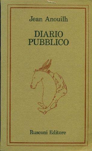 Diario pubblico 1940 - 1973 - Jean Anouilh - copertina