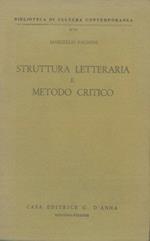 Struttura Letteraria E Metodo Critico. Con Esempi Tolti Principalmente Alle Letterature Inglese E Anglo-americana