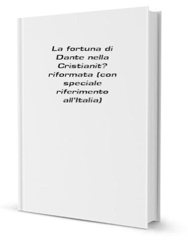 La Fortuna Di Dante Nella Cristianita' - Piero Chiminelli - copertina
