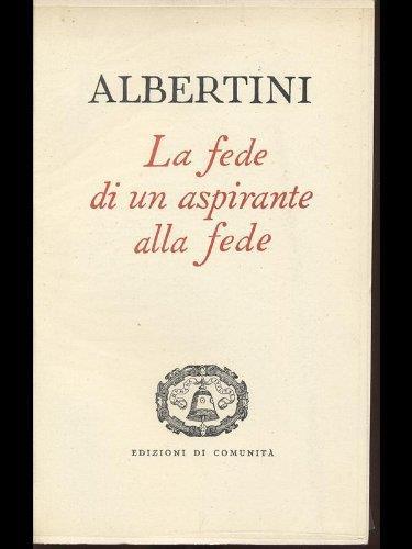La fede di un aspirante alla fede - Alberto Albertini - copertina