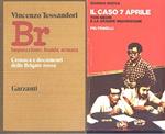 Br - Imputazione : Banda Armata - Cronaca E Documenti Delle Brigate Rosse