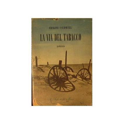 La via del tabacco - Erskine Caldwell - copertina