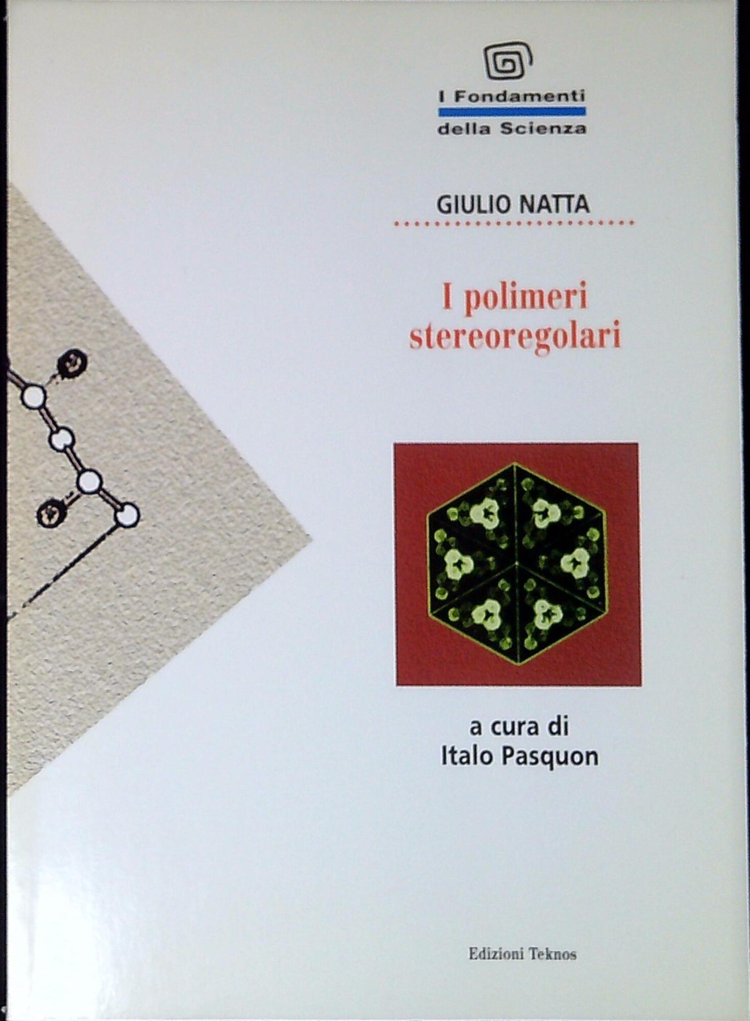 I polimeri stereoregolari