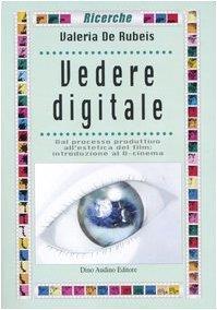 Vedere digitale - Valeria De Rubeis - copertina