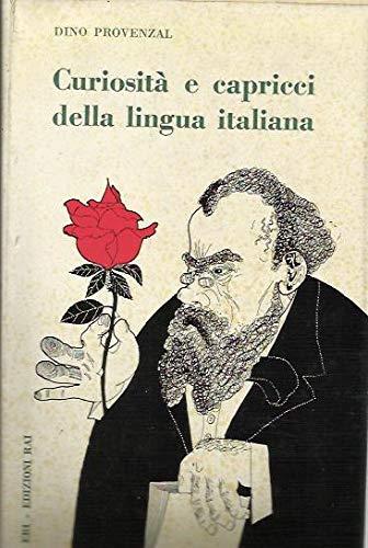 Curiosita' E Capricci Della Lingua Italiana