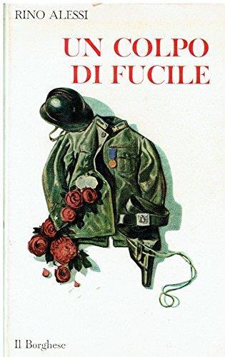 Un Colpo Di Fucile E Altri Racconti - Rino Alessi - copertina
