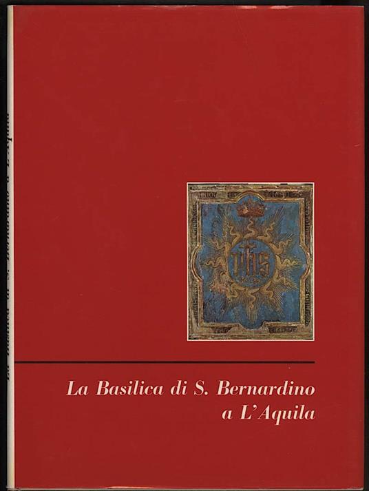 La Basilica di S. Bernardino a L'Aquila - Umberto Chierici - copertina