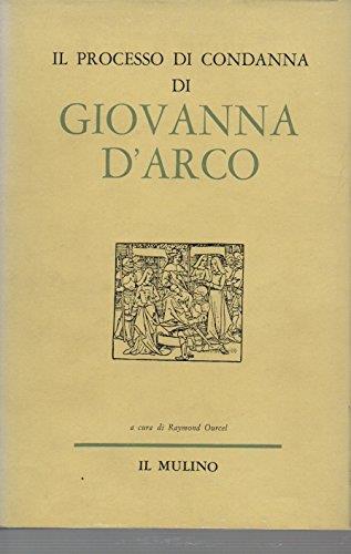 Il processo di condanna di Giovanna d'Arco