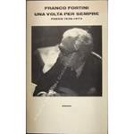Una volta per sempre Poesie 1938-1973