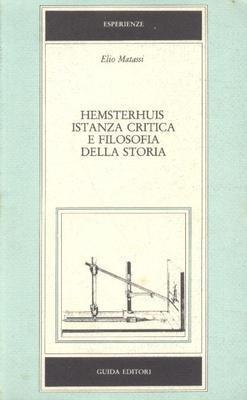 Hemsterhuis: istanza critica e filosofia della storia - Elio Matassi - copertina