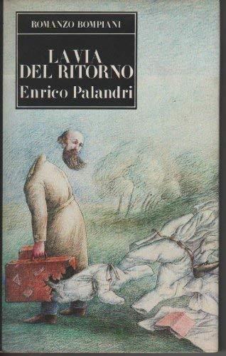 La via del ritorno - Enrico Palandri - copertina
