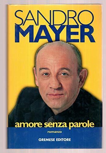 Amore senza parole - Sandro Mayer - copertina