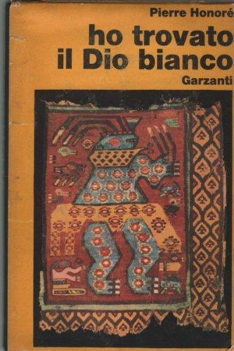 Ho trovato il Dio bianco - Pierre Honoré - copertina