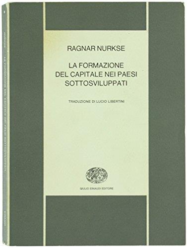 La formazione del capitale nei paesi sottosviluppati