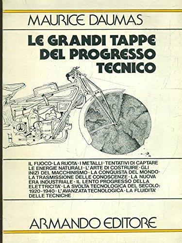 Le grandi tappe del progresso tecnico - Maurice Daumas - copertina