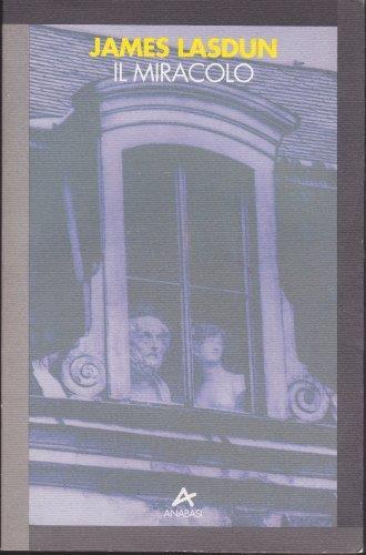 Il miracolo - James Lasdun - copertina