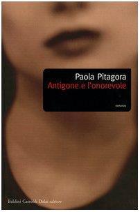 Antigone e l'onorevole - Paola Pitagora - copertina