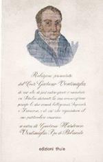 Relazione presentata dal Conte Gaetano Ventimiglia di ciò che di più interessante è accaduto in Italia durante la sua commissione presso le due armate belligeranti Imperiale e Francese, e di ciò che riguardava il suo particolare incarico