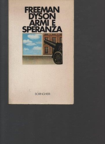 Armi e speranza - Freeman Dyson - copertina