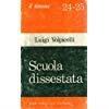 Scuola dissestata l'alibi della riforma - Luigi Volpicelli - copertina