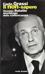 Il non-sapere. Georges Bataille sociologo della conoscenza