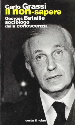 Il non-sapere. Georges Bataille sociologo della conoscenza