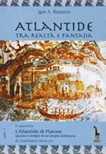 Atlantide tra realtà e fantasia