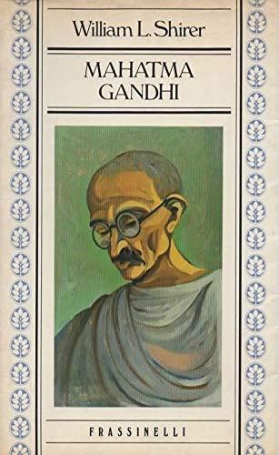 Mahatma Gandhi - William L. Shirer - copertina