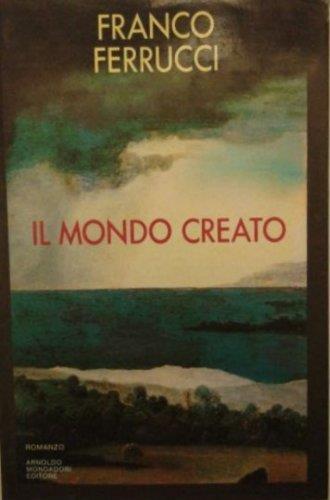 Il mondo creato - Franco Ferrucci - copertina