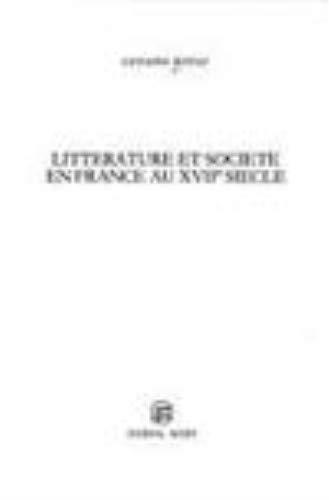 Littérature et société en France au XVIIe siècle: 1 - Giovanni Dotoli - copertina